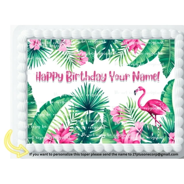 Tropical Flamingo Birthday Party Edible Image Cake Topper For Quarter Sheet Cake By TNCT