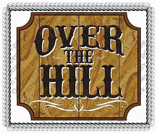 Over the Hill Birthday Edible Image Icing Cake Topper for Quarter Sheet Cake, by TNCT
