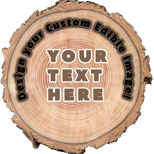 6" Round Pre-Cut Tree Ring add your Custom Text Edible Image Cake Topper, by Tnct. (1 Count) Email text after purchase.