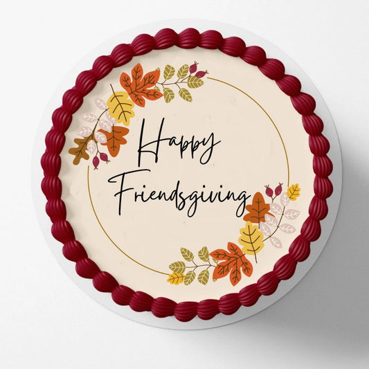 9.5" Pre-Cut Round Happy Friendsgiving Thanksgiving Friends Edible Image Cake Topper By TNCT