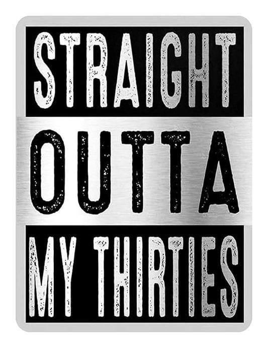 Straight Outta my Thirties Funny Birthday Edible Icing Image Cake Topper, by Tnct.