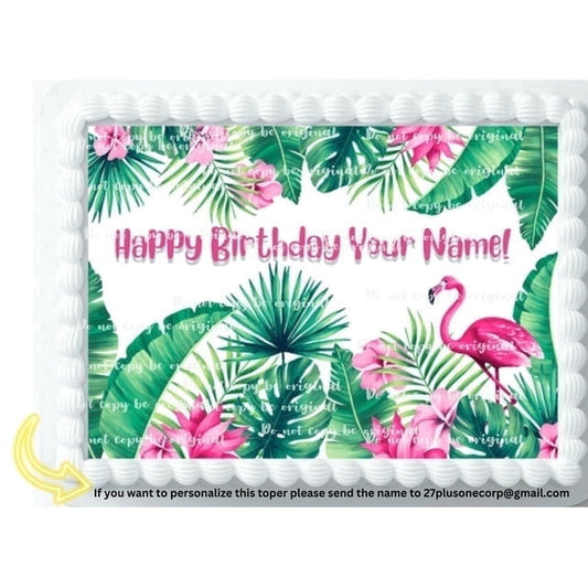Tropical Flamingo Birthday Edible Icing Image Cake Topper, by Tnct.
