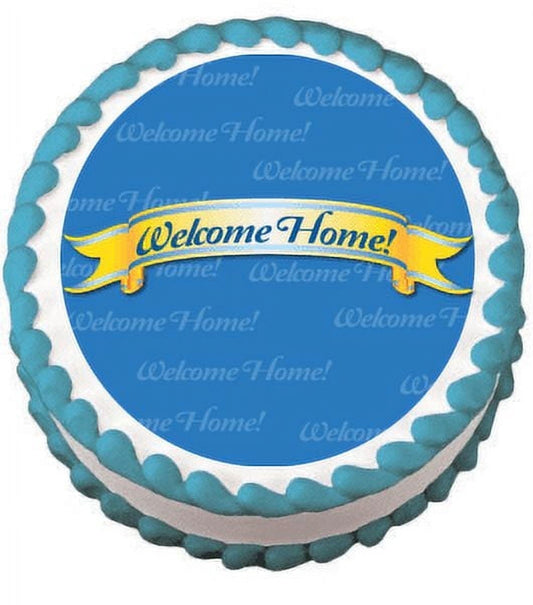 Welcome Home Edible Frosting Sheet Photo Image Cake Topper