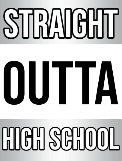 Straight Outta High School Edible Image For Your Quarter Sheet Cake By TNCT!