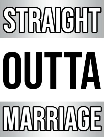 Straight Outta Marriage Edible Image For Your Quarter Sheet Cake By TNCT!